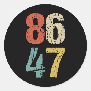 Pegatina Redonda Anti-Trump - 86 47 I