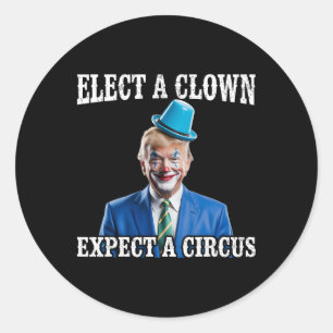 Pegatina Redonda Anti-trump Elige un payaso espera un circo diverti