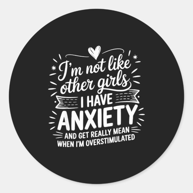 Pegatina Redonda Anxiety Humor For Women With Overstimulation  (Anverso)