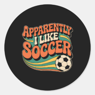 Pegatina Redonda Aparentemente Me Gusta El Fútbol Groovy Amante Del