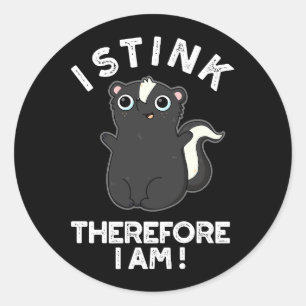 Pegatina Redonda Apesto Por Lo Tanto Soy Gracioso Skunk Pun Dark BG
