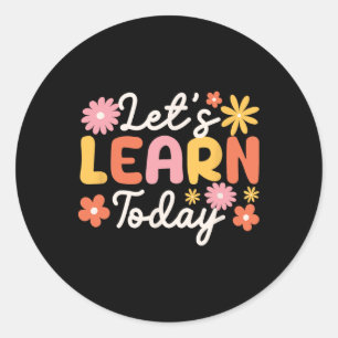 Pegatina Redonda Aprendamos Hoy Frases Motivadoras Para Maestros In