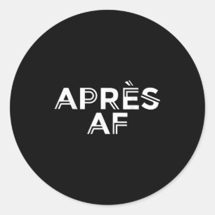Pegatina Redonda Apres Af Funny Ski Snowboard Spor