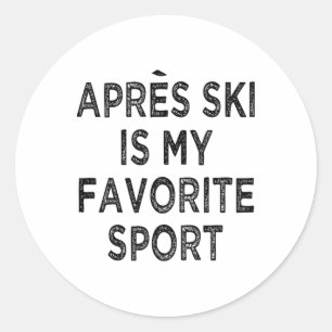 Pegatina Redonda Apres Ski Es Mi Camiseta Deportiva Favorita Ropa E