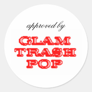Pegatina Redonda Aprobado por Glam Trash Pop