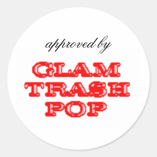 Pegatina Redonda Aprobado por Glam Trash Pop (Anverso)