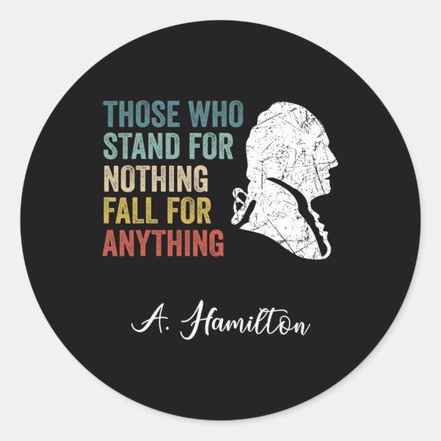 Pegatina Redonda Aquellos Que No Tienen Nada Caen En Nada Hamilton (Anverso)