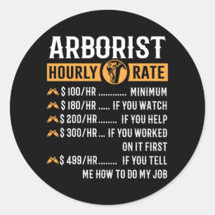 Pegatina Redonda Arborist Arborist Hourt Rate