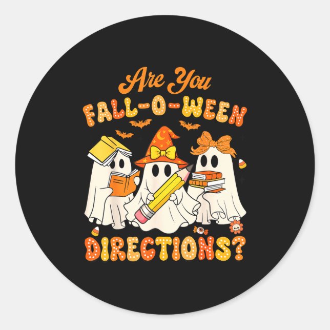 Pegatina Redonda Are You Fall-o-ween Directions Funny Ghost Teacher (Anverso)