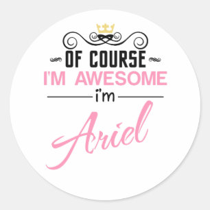 Pegatina Redonda Ariel Por supuesto que soy increíble