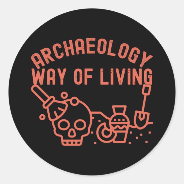 Pegatina Redonda Arqueología - Modo de Vida,  Arqueología Dice (Anverso)