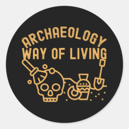 Pegatina Redonda Arqueología - Modo de Vida, Dicho de Arqueología
