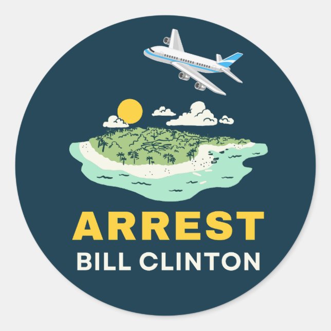 Pegatina Redonda Arrestar a Bill Clinton Isla Epstein (Anverso)