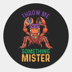 Pegatina Redonda Arrojadme Algo Mister Funny Crayfish Mardi Gra