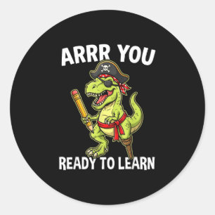 Pegatina Redonda Arrr listo para aprender divertido profesor t-rex 