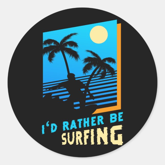 Pegatina Redonda Arte De Surf Prefiero Ir A Surfing Retro Palm T (Anverso)