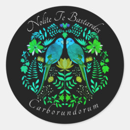 Pegatina Redonda Arte feminista Nolite Te Bastardes Carborundorum