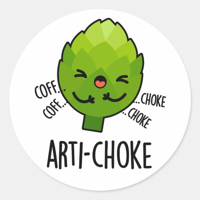 Pegatina Redonda Arti-choke Funny Veggie Artichoke Pun (Anverso)