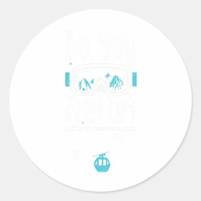 Pegatina Redonda Ascensor De Esquí - Apres Ski Sayings (Anverso)