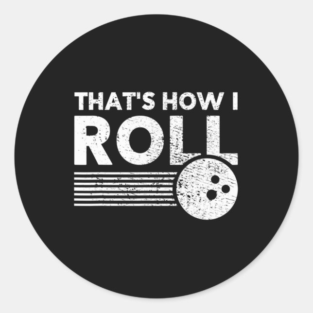 Pegatina Redonda Así es como hago el boliche divertido para hombres (Anverso)