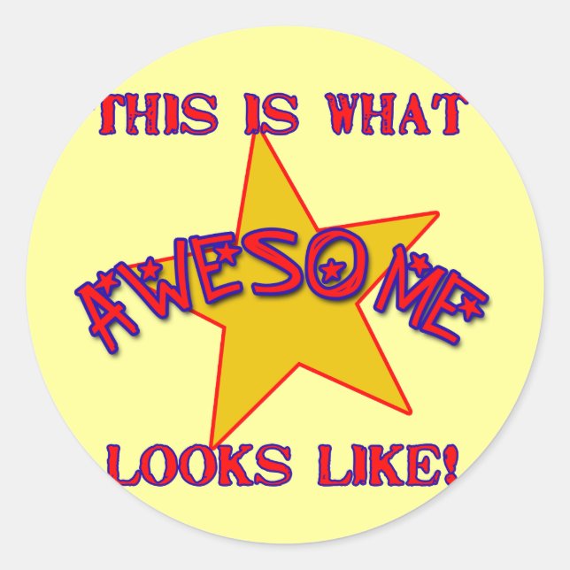 Pegatina Redonda ¡Así es como se ve increíble! (Anverso)