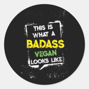 Pegatina Redonda Así es como se ve un vegan de Badass