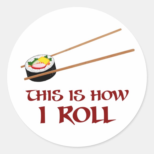 Pegatina Redonda Así Es Como Sushi Rollo (Anverso)