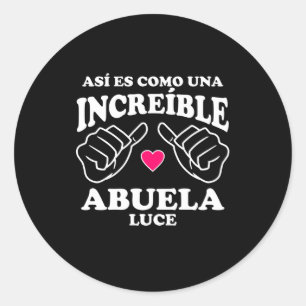 Pegatina Redonda Así es como una onda Abuela Luce