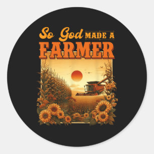 Pegatina Redonda Así Que Dios Hizo Un Agricultor, Vida Agrícola, Vi