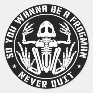 Pegatina Redonda Así Que Quieres Ser Un Frogman "Never Quit" Parche