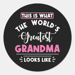 Pegatina Redonda Así se ve la abuela más grande del mundo