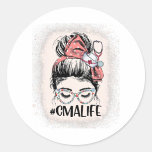 Pegatina Redonda Asistente médico certificado Messy Bun CMA Life