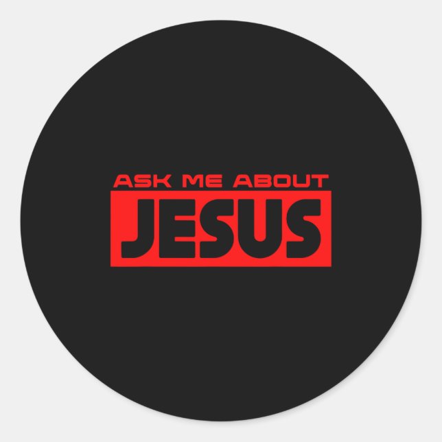 Pegatina Redonda Ask Me About Jesus Christian Faith Gospel Christia (Anverso)