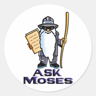 Pegatina Redonda Ask Moses