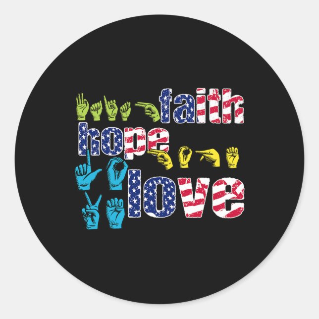 Pegatina Redonda ASL American Rótulo Language 4 of July Faith Hope (Anverso)
