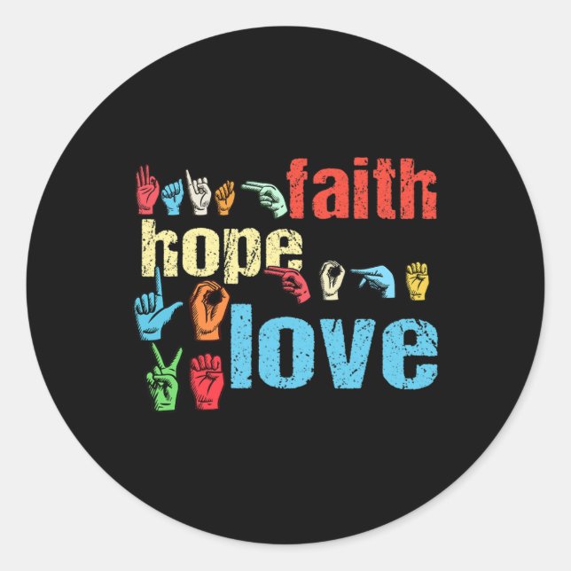 Pegatina Redonda ASL Faith Hope Love American Rótulo Language Chris (Anverso)