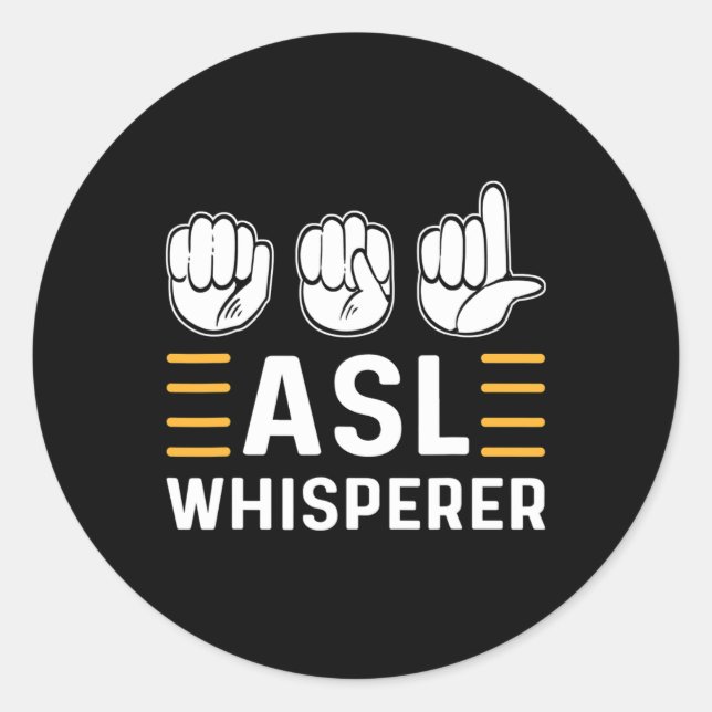 Pegatina Redonda ASL Whisperer. Lenguaje de Rótulo de mano de sensi (Anverso)