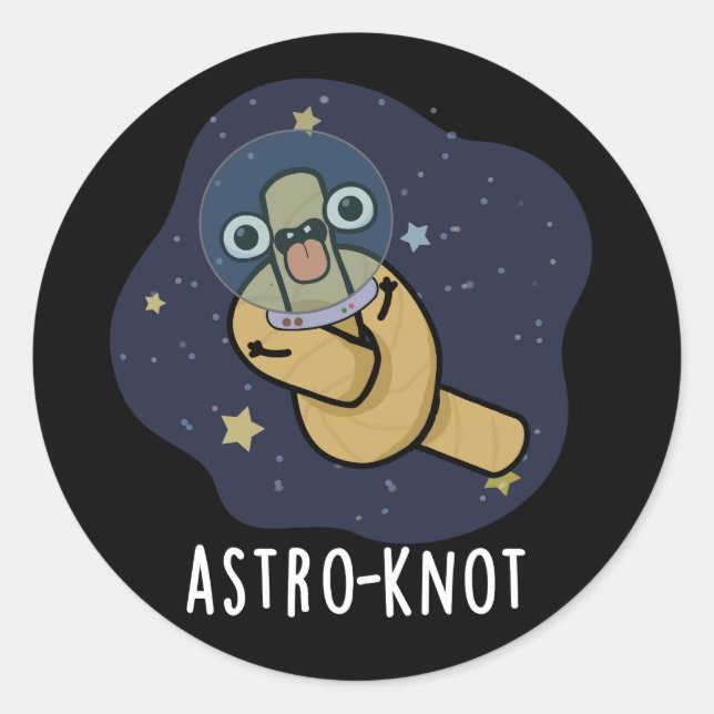 Pegatina Redonda Astro-knot Funny Astronaut Pun Dark BG (Anverso)