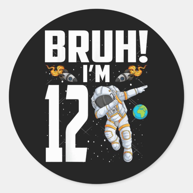 Pegatina Redonda Astronauta de cumpleaños número 12 Bruh (Anverso)