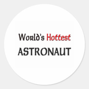 Pegatina Redonda Astronauta más caliente del mundo