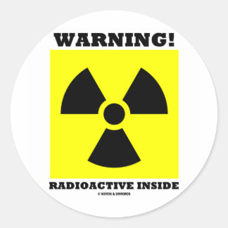 Pegatina Redonda ¡Atención! Interior radiactivo (Rótulo de radiació