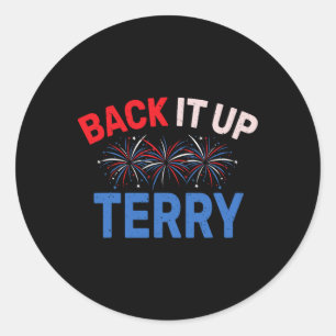 Pegatina Redonda Atrás, Terry Lo Puso En Fuegos Artificiales Invers