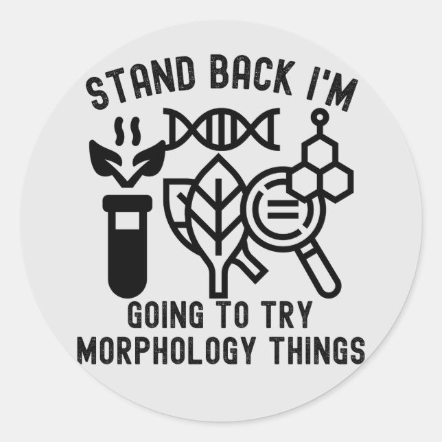 Pegatina Redonda Atrás, voy a probar cosas morfológicas. (Anverso)