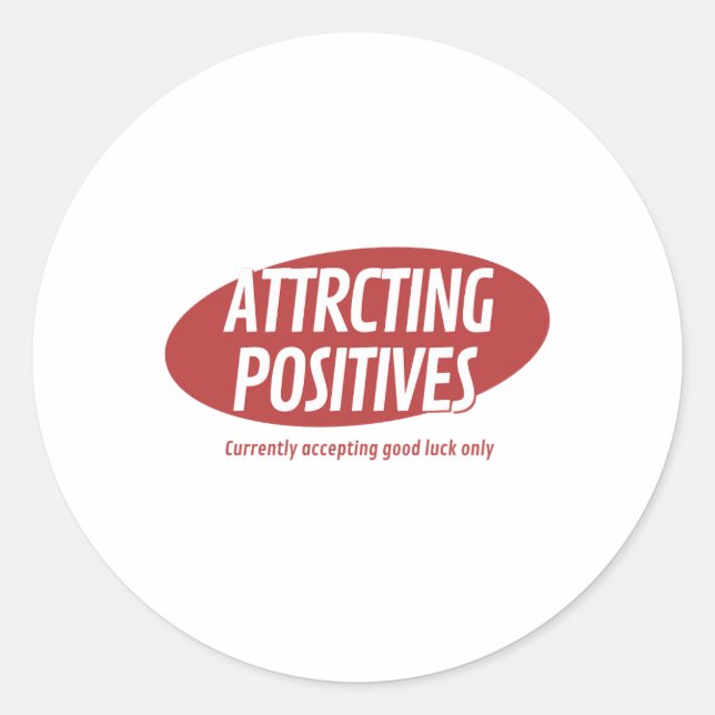 Pegatina Redonda Attracting Positives Good Luck Only Typography Des (Anverso)