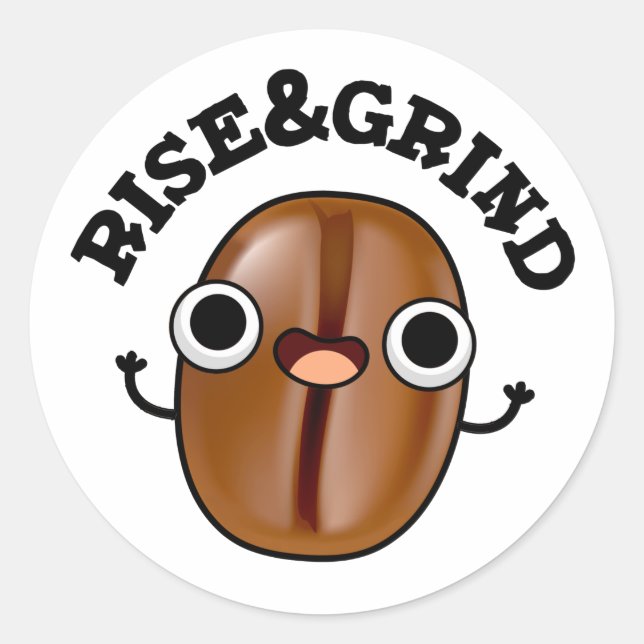Pegatina Redonda Auge Y Grind Funny Coffee Bean Pun (Anverso)