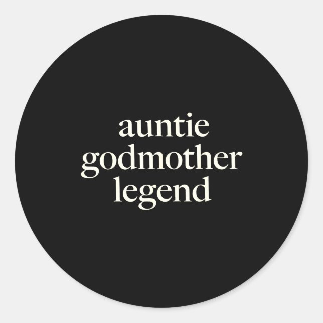 Pegatina Redonda Aunt Godmother Legend Funny Godparent S Gift Aunt  (Anverso)