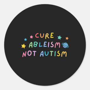 Pegatina Redonda Autismo Conciencia Curar Ableísmo No Autismo