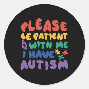 Pegatina Redonda Autismo Conciencia del Arcoiris Sé Paciente Conmig