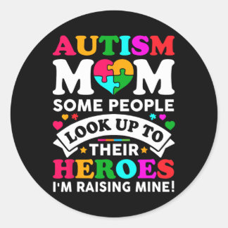 Pegatina Redonda Autismo Mamá Algunas personas buscan a sus héroes 