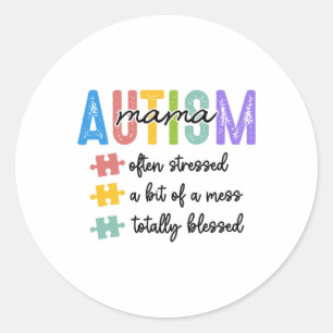 Pegatina Redonda Autismo Mamá Definición A Menudo Destacó Un Poco D